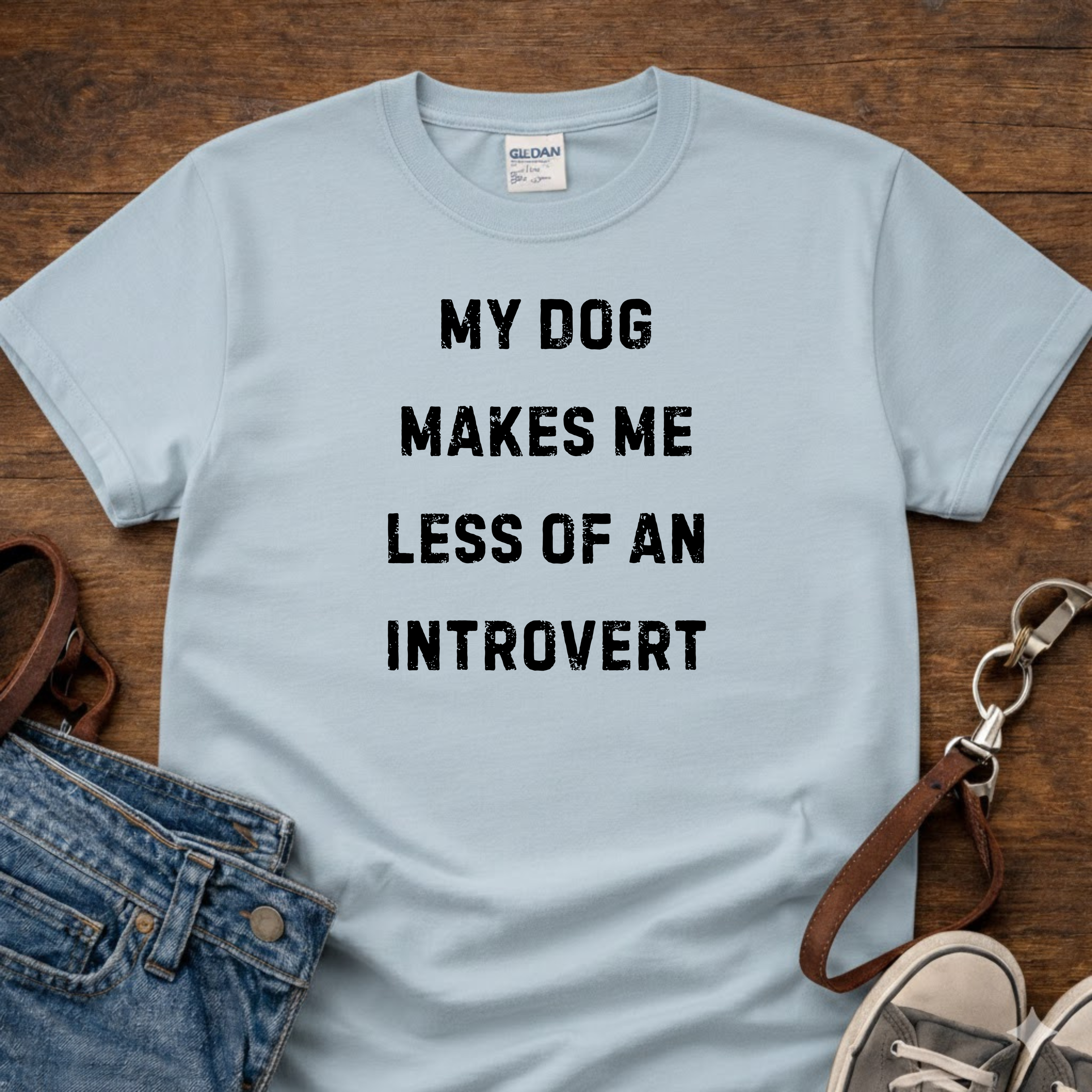 My Dog Makes me Less of an Introvert T-Shirt
