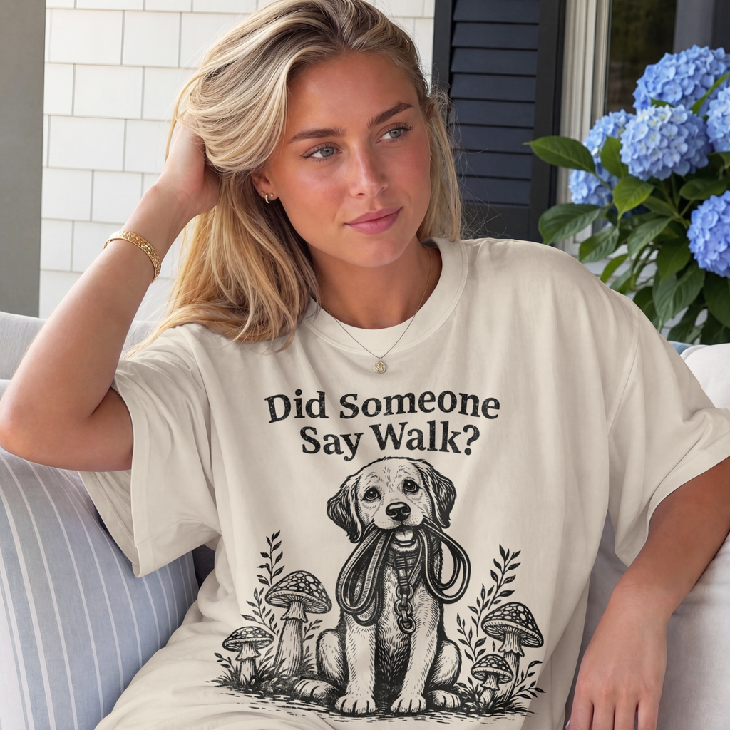 Did Someone Say Walk Labrador Comfort Colors® T-Shirt