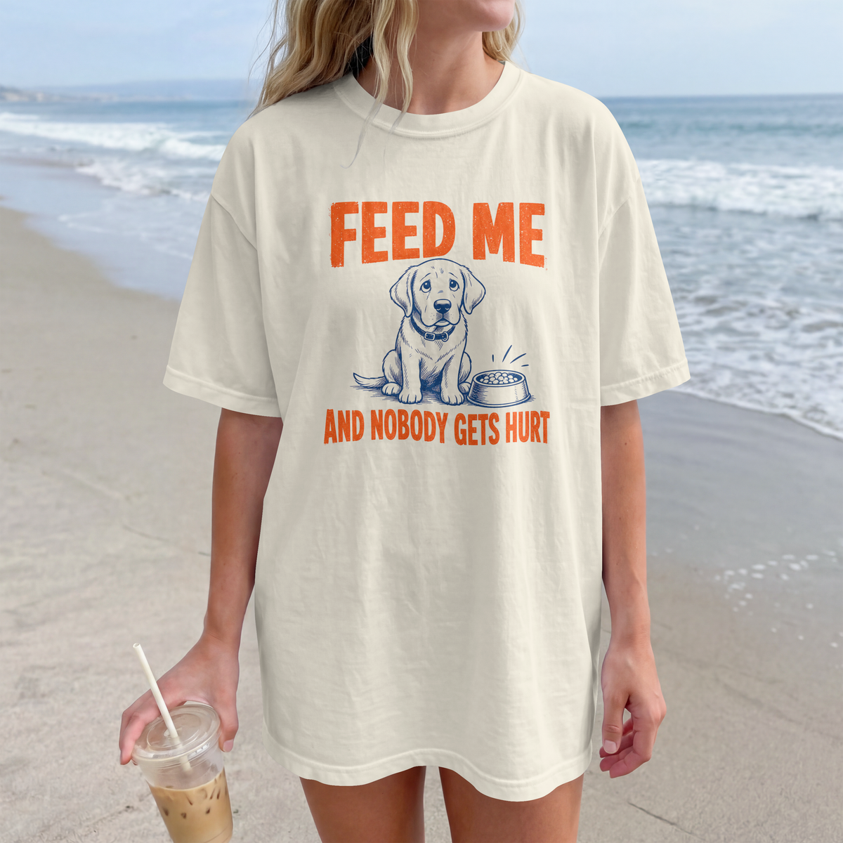 Feed Me and Nobody Gets Hurt Puppy Comfort Colors® T-Shirt