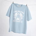 I Like Big Pups and I Cannot Lie Comfort Colors® T-Shirt