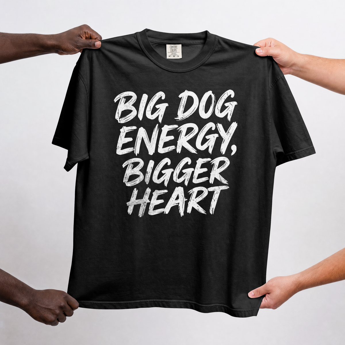 Big Dog Energy Bigger Heart Comfort Colors® T-Shirt