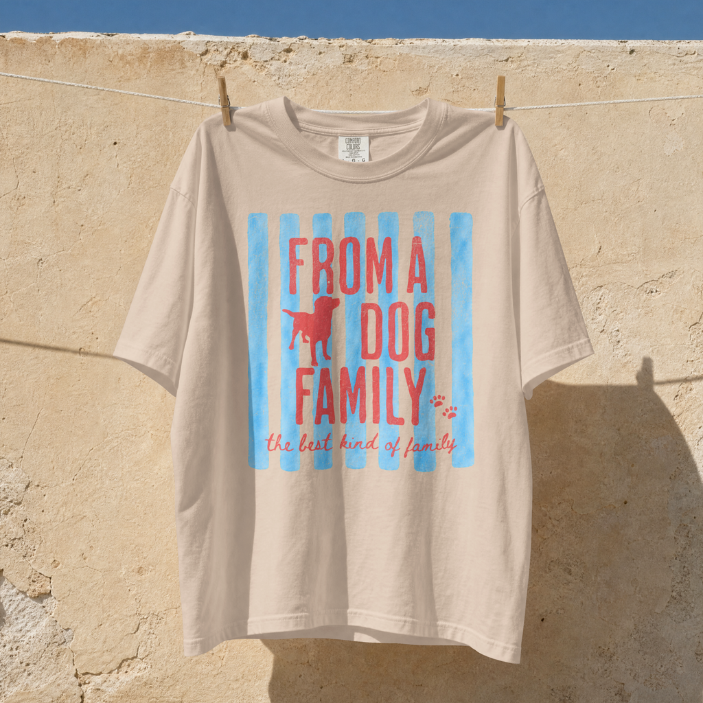 From a Dog Family Comfort Colors® T-Shirt