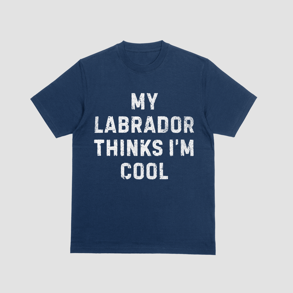 My Labrador Thinks I'm Cool Comfort Colors® T-Shirt