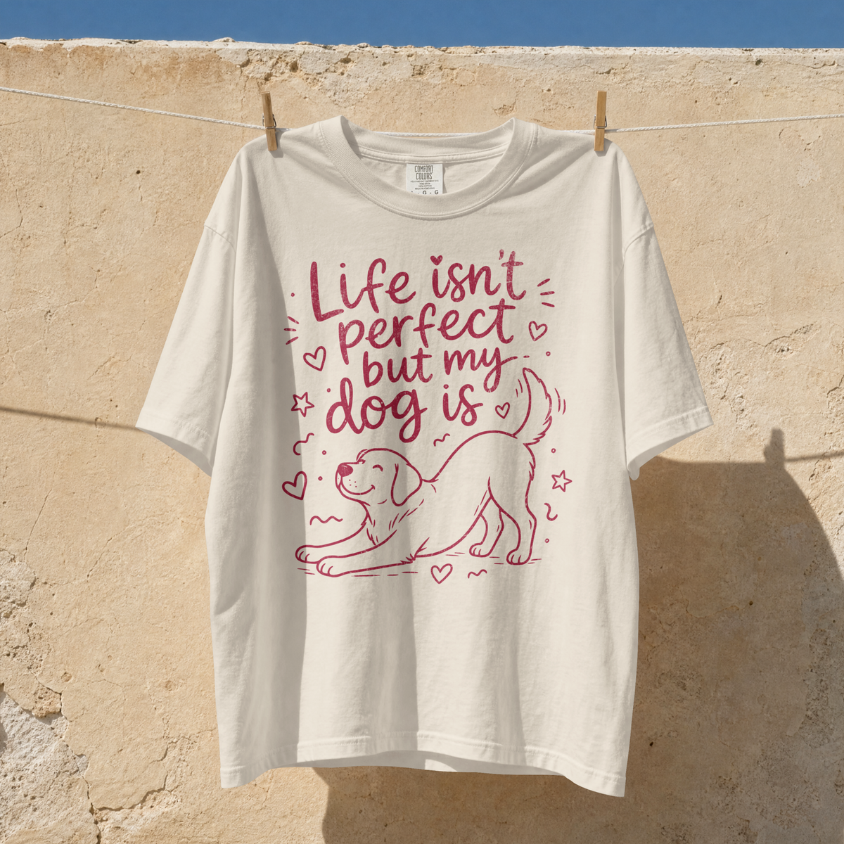 Life Isn’t Perfect But My Dog Is Comfort Colors® T-Shirt