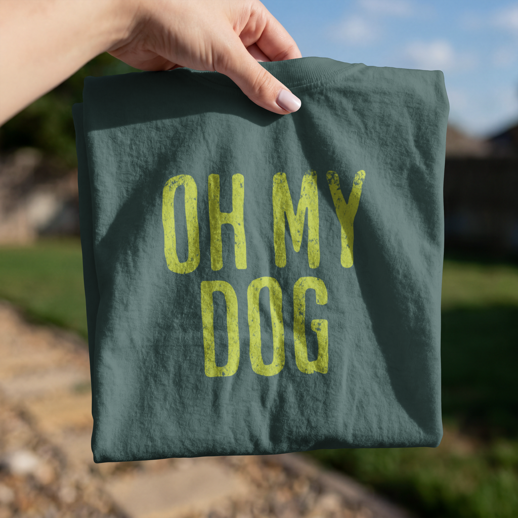 Oh My Dog Comfort Colors® T-Shirt