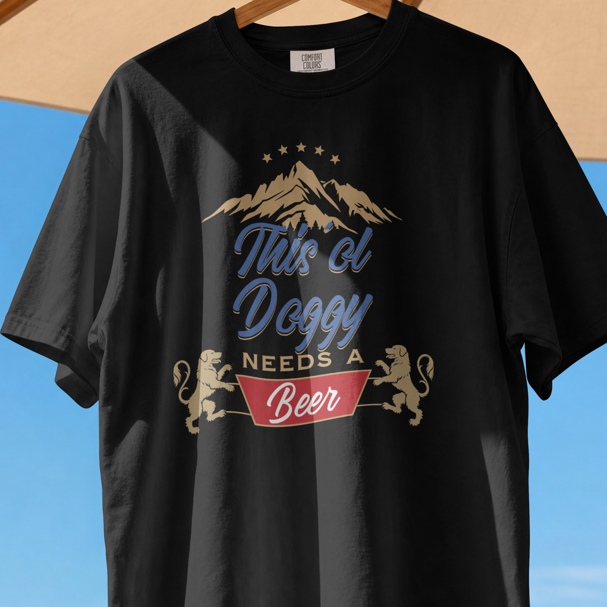 This Ol’ Doggy Needs a Beer Comfort Colors® T-Shirt