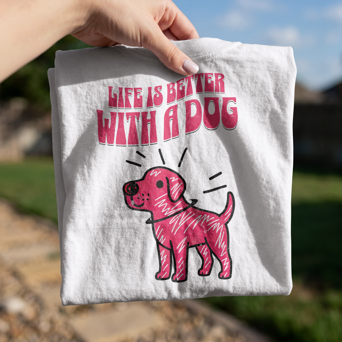 Life Is Better With a Dog Comfort Colors® T-Shirt