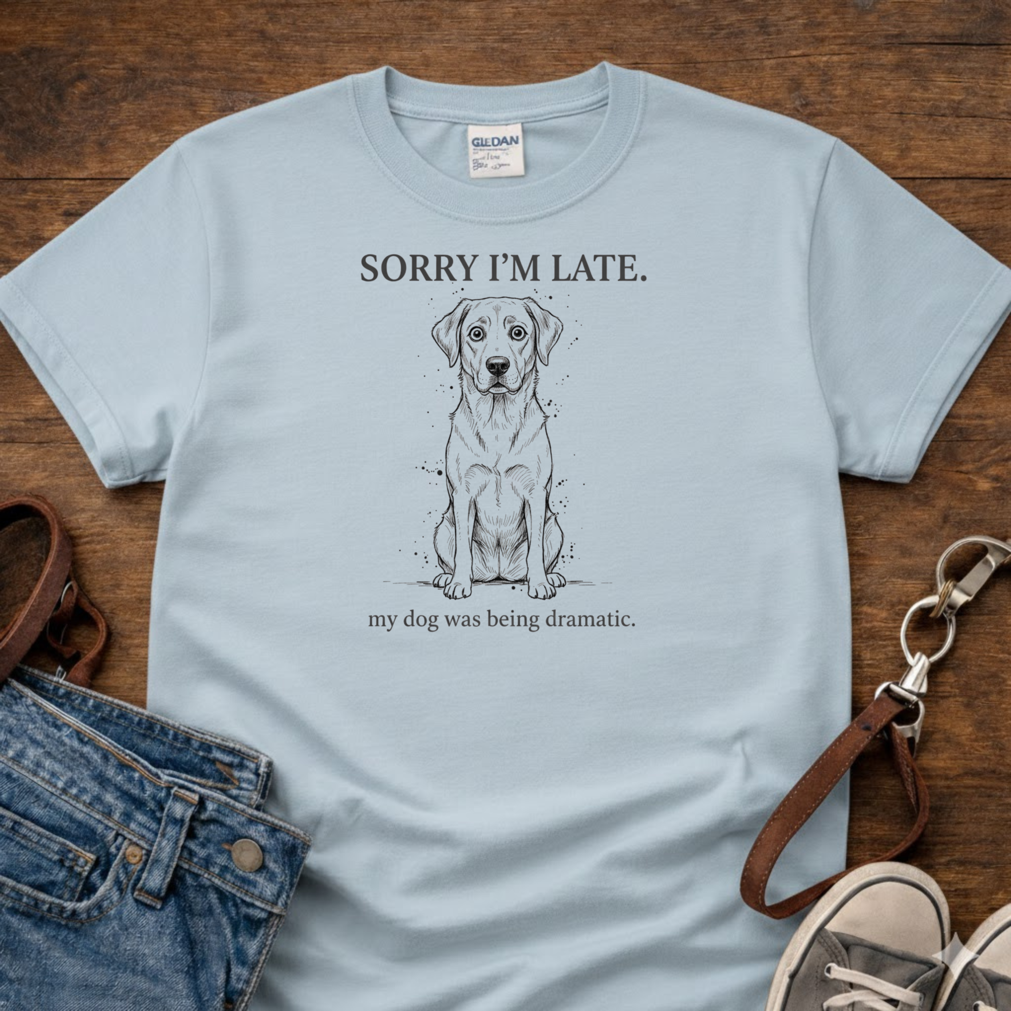 Sorry I'm Late T-Shirt