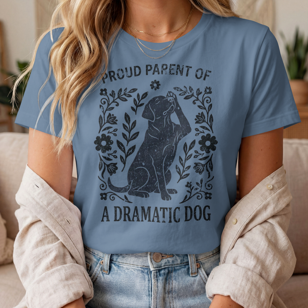 Proud Parent of a Dramatic Dog Comfort Colors® T-Shirt