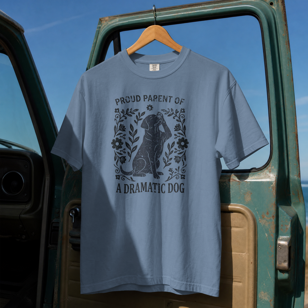 Proud Parent of a Dramatic Dog Comfort Colors® T-Shirt
