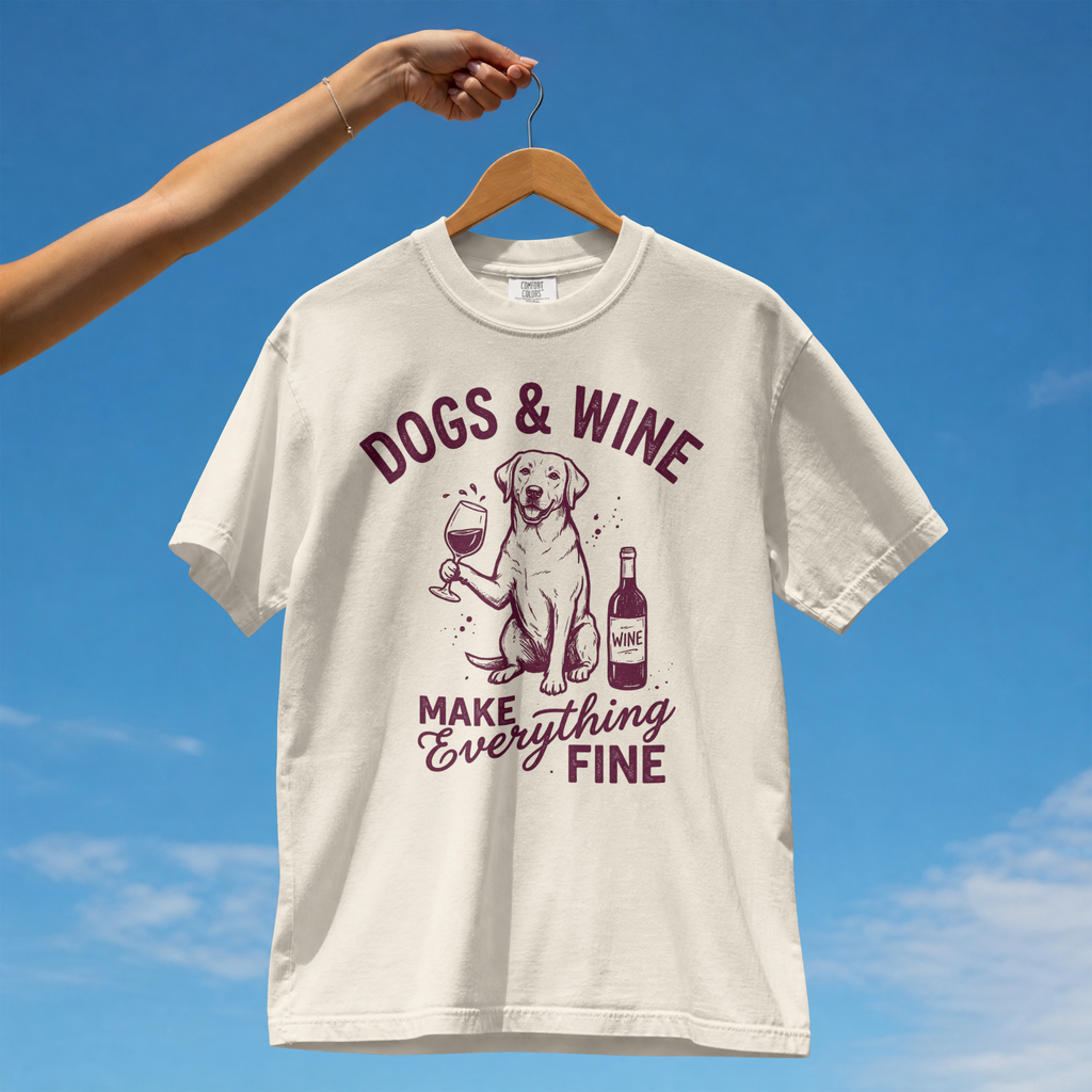 Dogs & Wine Comfort Colors® T-Shirt