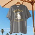 Bad Day? Chardonnay & Dogs Comfort Colors® T-Shirt