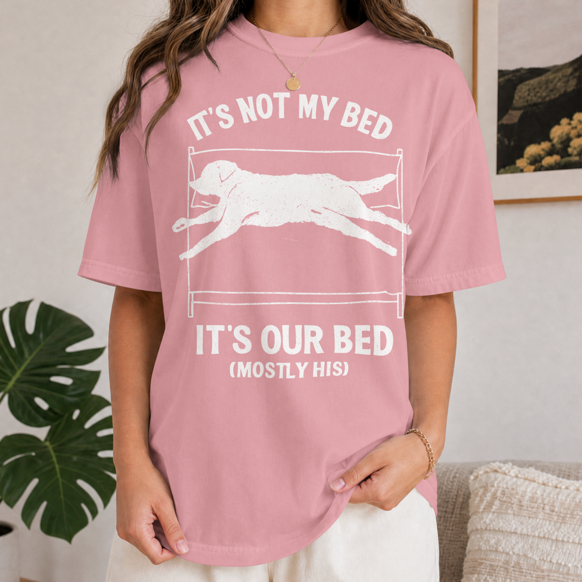 It’s Our Bed Dog Comfort Colors® T-Shirt