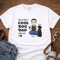 Cool Dog Dad Personalized T-Shirt