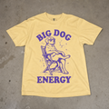 Big Dog Energy Comfort Colors® T-Shirt