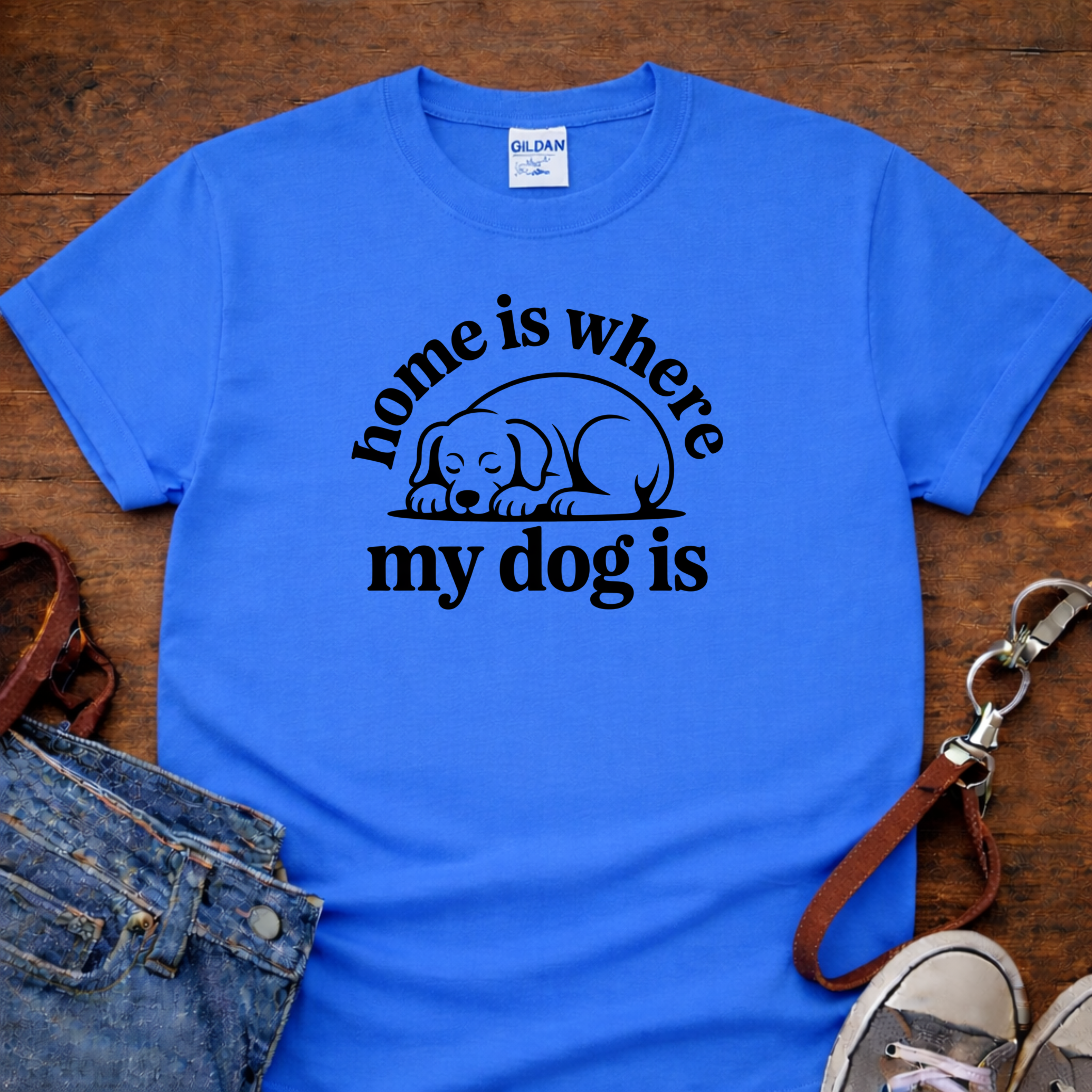 Home is where the Dog is T-Shirt